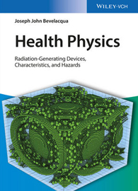 Health Physics: Radiation-generating Devices, Characteristics, And Hazards